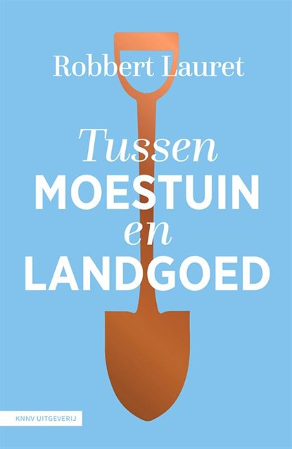 Tussen moestuin en landgoed, Robbert Lauret - Paperback - 9789050119245