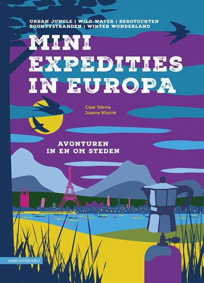 Mini Expedities in Europa, Claar Talsma ; Joanne Wissink - Gebonden - 9789050119504