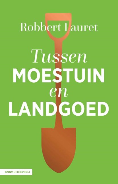 Tussen moestuin en landgoed, Robbert Lauret - Paperback - 9789050119535