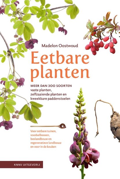 Eetbare planten, Madelon Oostwoud - Paperback - 9789050119696