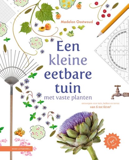 Een kleine eetbare tuin met vaste planten, Madelon Oostwoud - Gebonden - 9789050119757