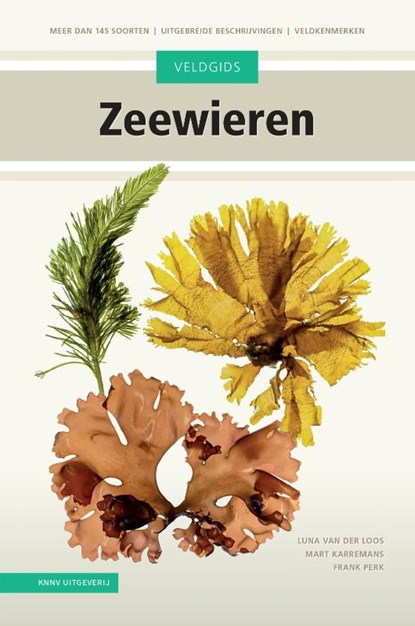 Veldgids Zeewieren, Luna van der Loos ; Mart Karremans ; Frank Perk - Gebonden - 9789050119894