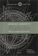 De kracht van vijf 3 Nightrise - Anthony Horowitz - 9789050164993