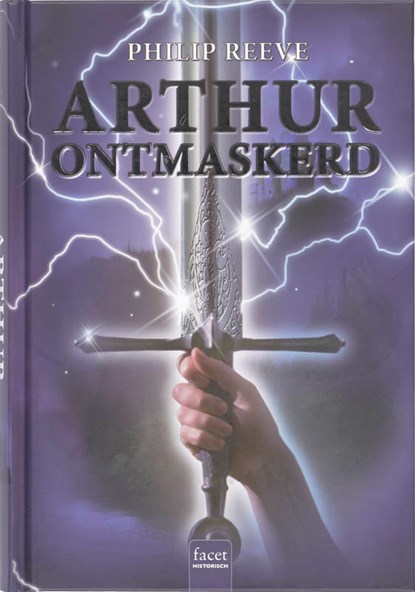 ARTHUR ONTMASKERD, Philip Reeve - Gebonden - 9789050165167
