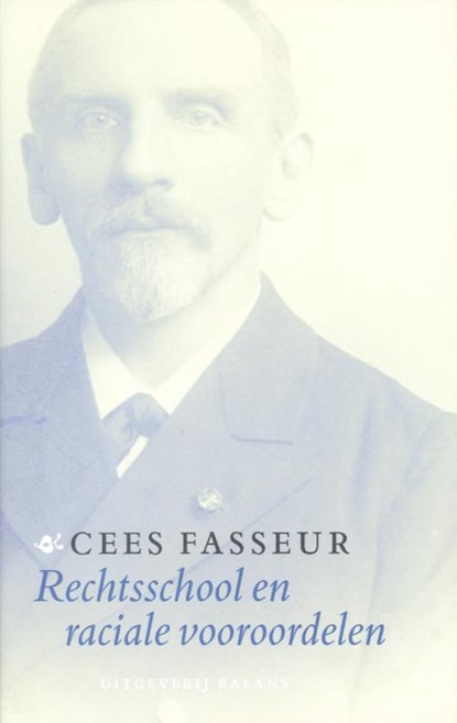 Rechtsschool en raciale vooroordelen, Cees Fasseur - Paperback - 9789050185820