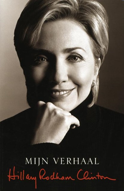 Mijn verhaal - Hillary, Hillary Rodham Clinton - Paperback - 9789050185905