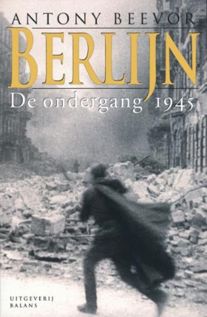 Berlijn , BEEVOR, Antony - Paperback - 9789050185912
