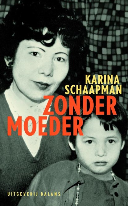 Zonder moeder, SCHAAPMAN, Karina  & STOKS, Frans T. - Paperback - 9789050187275