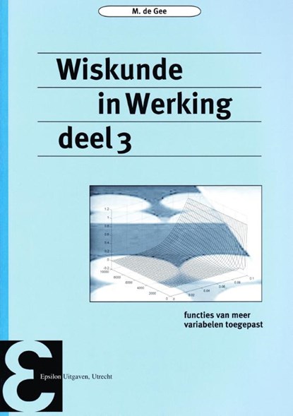Wiskunde in Werking 3, M. de Gee - Paperback - 9789050410007