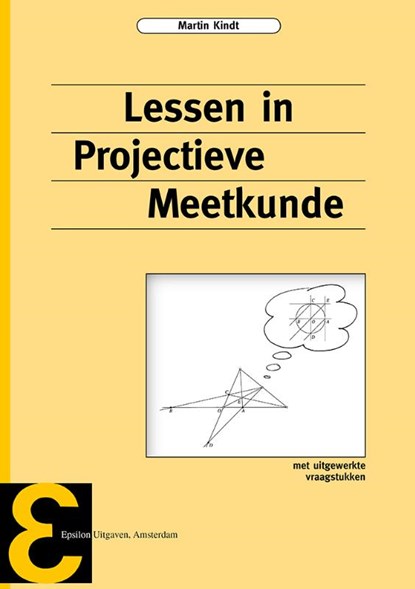 Lessen in projectieve meetkunde, M. Kindt - Paperback - 9789050410311