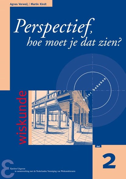 Perspectief, hoe moet je dat zien?, A. Verweij ; M. Kindt - Paperback - 9789050410526