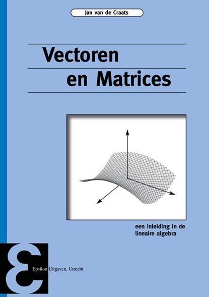 Vectoren en matrices, Jan van de Craats - Paperback - 9789050410564