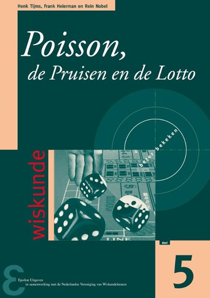 Poisson, de Pruisen en de lotto, H. Tijms ; F. Heierman ; R. Nobel - Paperback - 9789050410595
