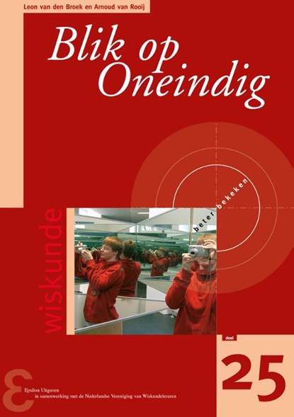 Blik op Oneindig, Leon van den Broek ; Arnoud van Rooij - Paperback - 9789050410991