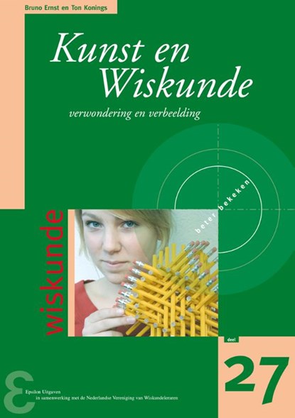 Kunst en Wiskunde, B. Ernst ; A.I.J.M. Konings - Paperback - 9789050411011