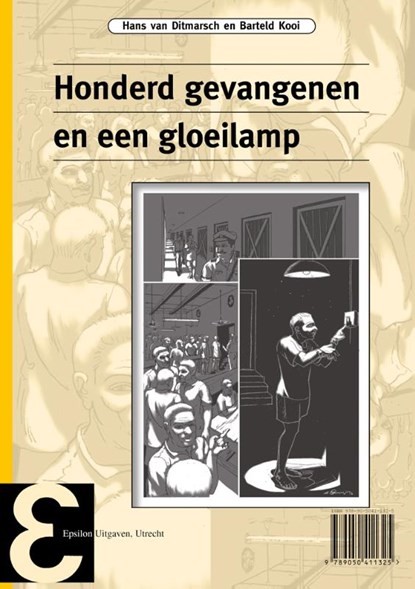 Honderd gevangenen en een gloeilamp, Hans van Ditmarsch ; Barteld Kooi - Paperback - 9789050411325