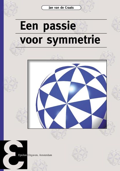 Een passie voor symmetrie, Jan van de Craats - Paperback - 9789050411431