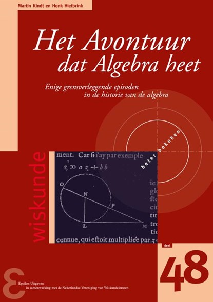 Het avontuur dat Algebra heet, Martin Kindt ; Henk Hietbrink - Paperback - 9789050411608