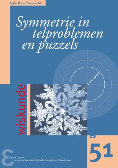 Symmetrie in telproblemen en puzzels, Rogier Bos ; Susanne Tak - Paperback - 9789050411660