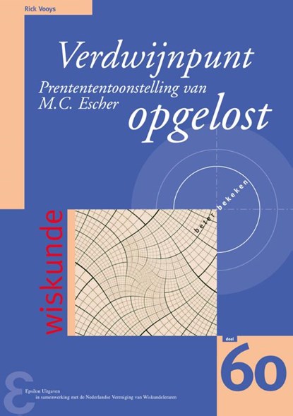 Verdwijnpunt Prentententoonstelling van M.C. Escher opgelost, Rick Vooys - Paperback - 9789050411851