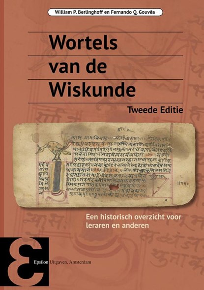 Wortels van de Wiskunde, William P. Berlinghoff ; Fernando Q. Gouvêa - Gebonden - 9789050411936
