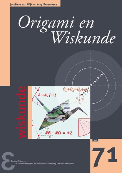 Origami en Wiskunde, Jacoliene van Wijk ; Amy Besamusca - Paperback - 9789050412032