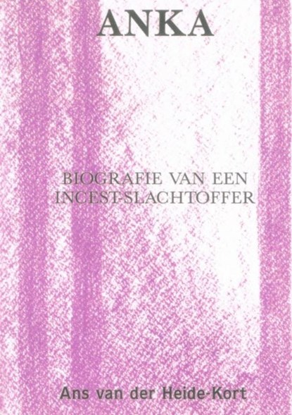 Anka, A. van der Heide-Kort - Paperback - 9789050640138