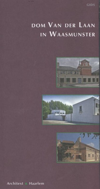 Dom van der Laan in Waasmunster, Ids Haagsma ; Caroline Voet ; Dick Pouderoyen ; Henri Raemdonck - Paperback - 9789051050479