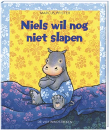 Niels wil nog niet slapen, Marcus Pfister - Gebonden - 9789051160086