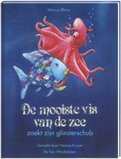 De mooiste vis van de zee zoekt zijn glinsterschub, Marcus Pfister - Gebonden - 9789051160703