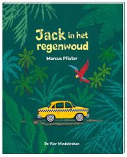 Jack in het regenwoud, Marcus Pfister - Paperback - 9789051161373