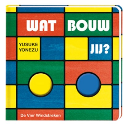 Wat bouw jij?, Yusuke Yonezu - Gebonden - 9789051161908
