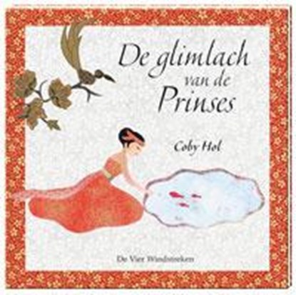 De glimlach van de prinses, Coby Hol - Gebonden - 9789051163018