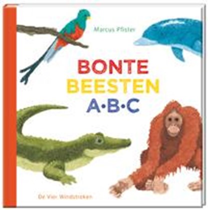 Bonte beesten abc, Marcus Pfister - Gebonden - 9789051163360