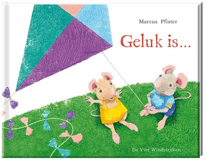 Geluk is..., Marcus Pfister - Gebonden - 9789051163988