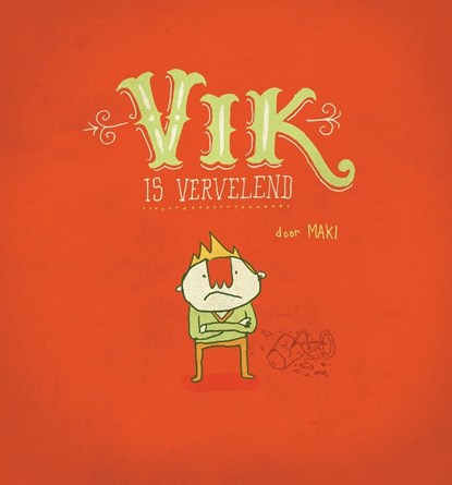 Vik is vervelend, Maki - Ebook - 9789051164107