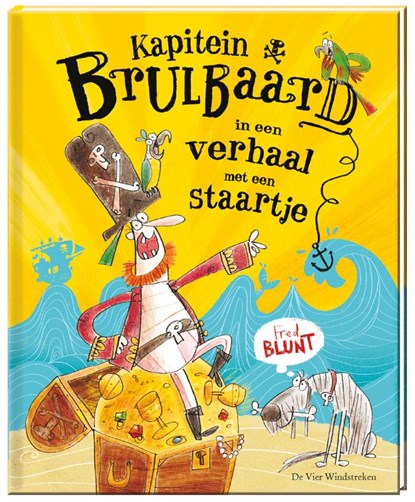 Kapitein Brulbaard in het verhaal met een staartje, Fred Blunt - Gebonden - 9789051164251