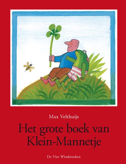 Het grote boek van Klein-Mannetje, Max Velthuijs - Ebook - 9789051165265