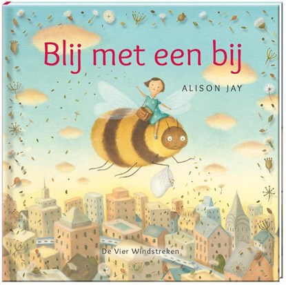 Blij met een bij, Allison Jay - Gebonden - 9789051165296