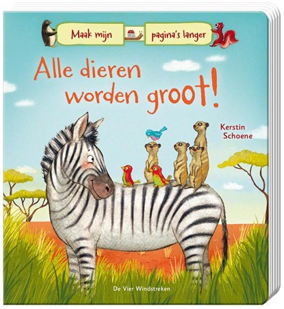 Alle dieren worden groot!, Kerstin Schoene - Gebonden - 9789051165593