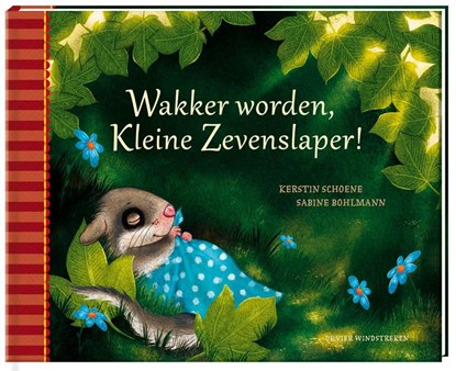 Wakker worden, kleine zevenslaper!, Sabine Bohlmann - Gebonden - 9789051165654