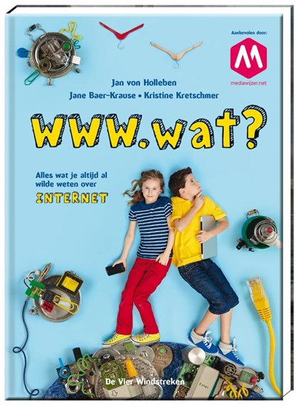 WWW.wat?, Jan von Holleben ; Jane Baer-Krause ; Kristine Kretschmer - Gebonden - 9789051165937