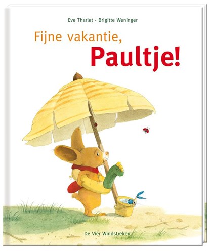 Fijne vakantie, Paultje!, Brigitte Weninger - Gebonden - 9789051166408
