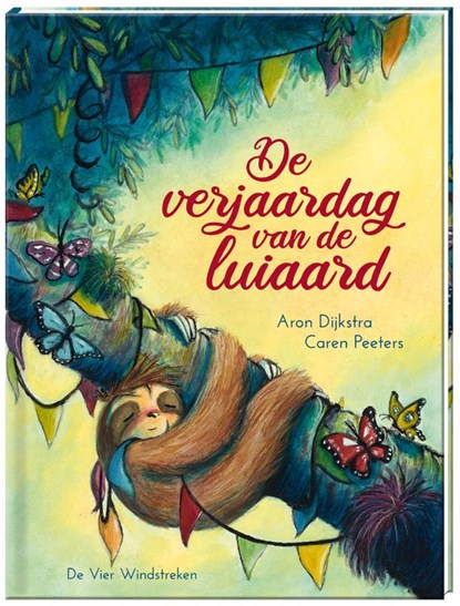 De verjaardag van de luiaard, Caren Peeters - Gebonden - 9789051167221