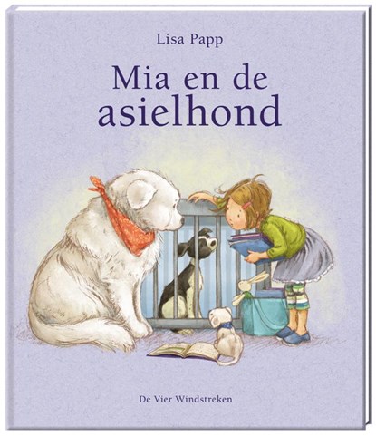 Mia en de asielhond, Lisa Papp - Gebonden - 9789051167344