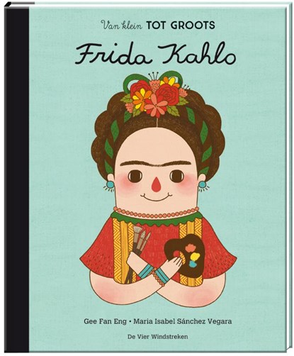 Frida Kahlo, Maria Isabel Sánchez Vegara - Gebonden - 9789051167412
