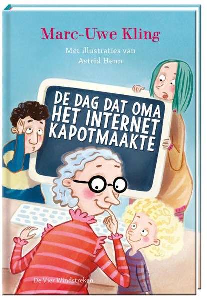De dag dat oma het internet kapotmaakte, Marc-Uwe Kling - Gebonden - 9789051167771