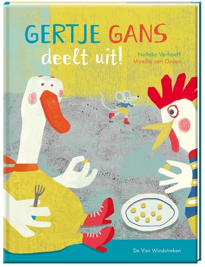 Gertje Gans deelt uit!, Mireille van Orden - Gebonden - 9789051168051