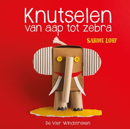 Knutselen van aap tot zebra, Sabine Lohf - Ebook Adobe PDF - 9789051168136
