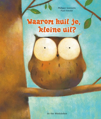 Waarom huil je, kleine uil?, Paul Friester - Ebook Adobe PDF - 9789051168266